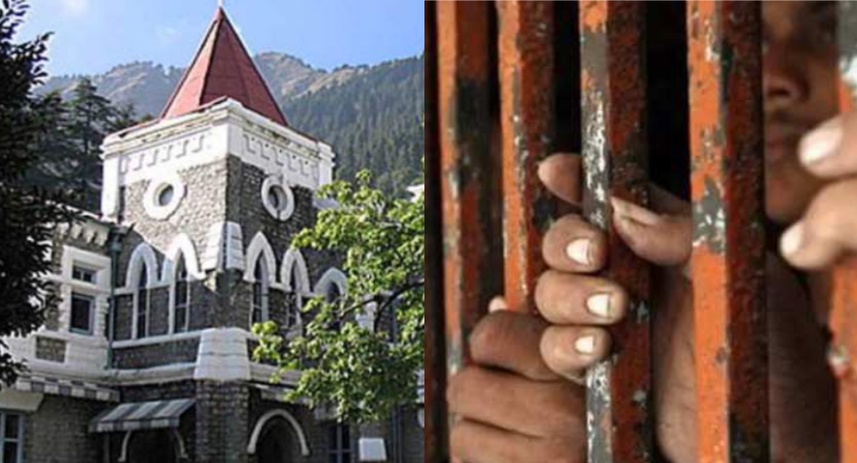 उत्तराखंड : हाईकोर्ट में सरकार का जवाब_वर्षों से बंद..4 कैदी आज, 28 कल रिहा होंगे।